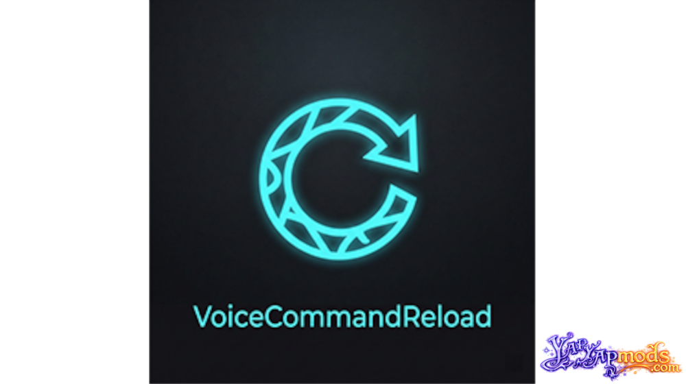 Voice Command Reload mod