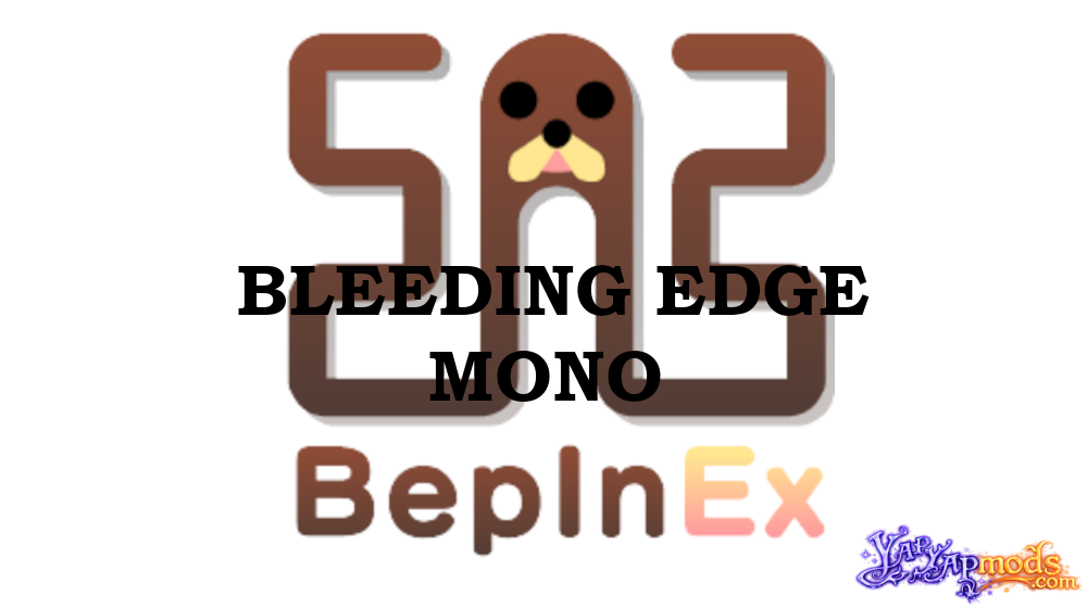 bepinex 6 bleeding edge mono for yapyap