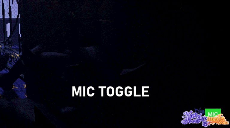 Mic Toggle Mod